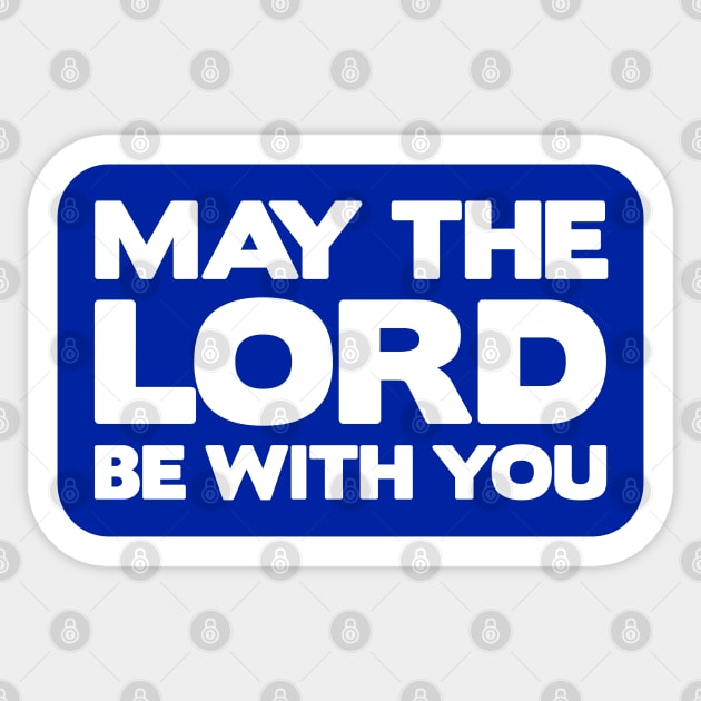 May The Lord Be With You Sticker by Plushism